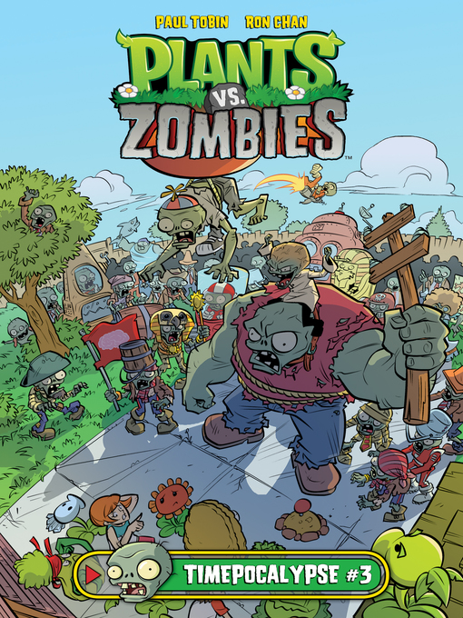Title details for Plants vs. Zombies: (2015) Timepocalypse, Part 3 by Paul Tobin - Available
